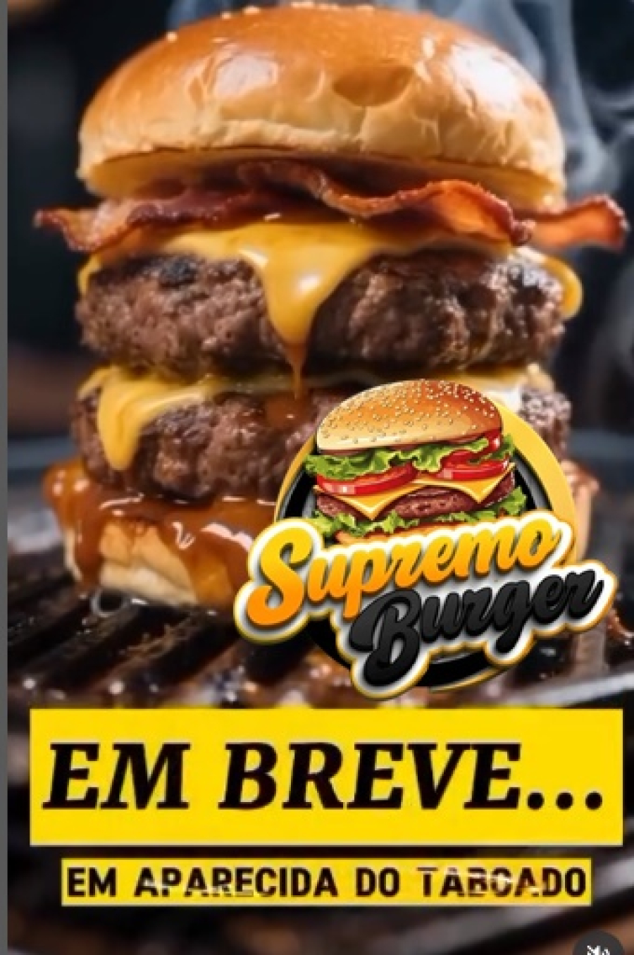 EM BREVE EM APARECIDA DO TABOADO - SUPREMO BURGER