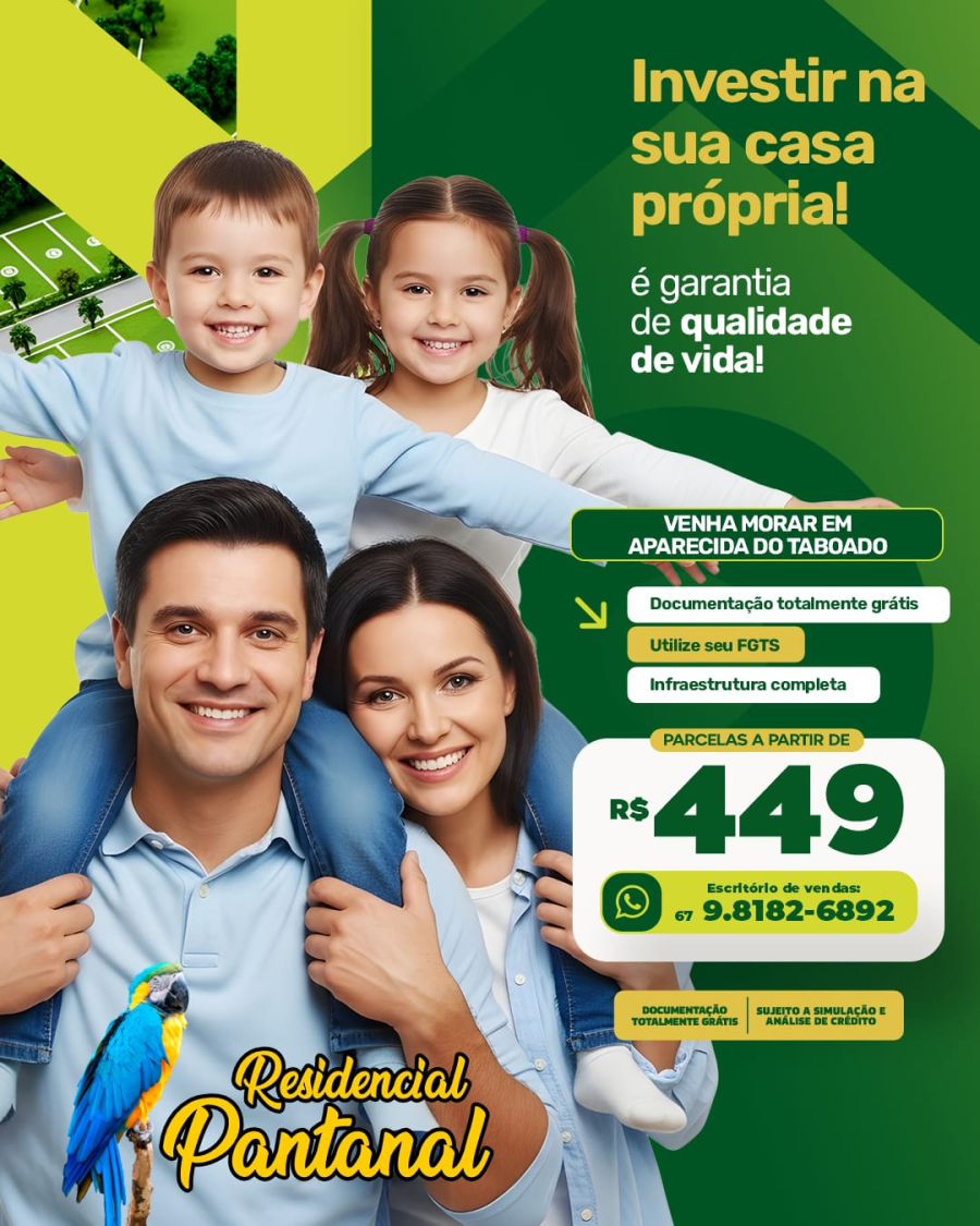 Invista na sua Casa Própria no Residencial Pantanal